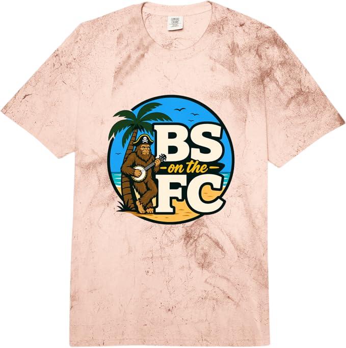 BS on the FC - Comfort Colors Shirt