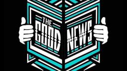 The Good News